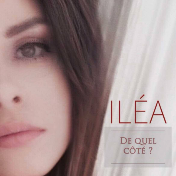De quel côté ? - ILÉA single